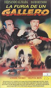 Watch La furia de un gallero