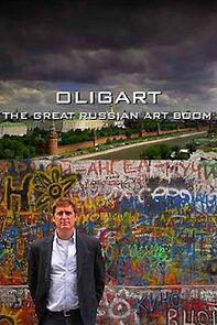 Watch Oligart: The Great Russian Art Boom