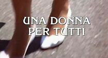 Watch Una donna per tutti
