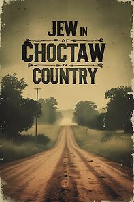 Watch Jew in Choctaw Country: Part 4 (Short 2015)
