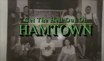 Watch Get the Hell Out of Hamtown