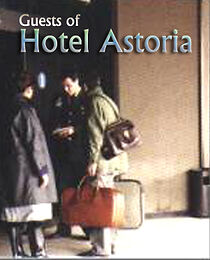 Watch Guests of Hotel Astoria