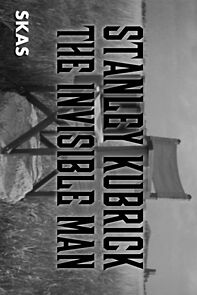 Watch Stanley Kubrick: The Invisible Man (TV Special 1996)