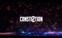 Watch Consti2tion