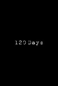 Watch 120 Days (Short 2014)