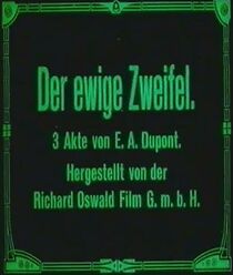 Watch Der ewige Zweifel (Short 1918)