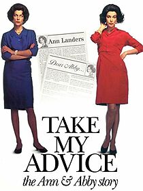 Watch Take My Advice: The Ann and Abby Story