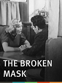 Watch The Broken Mask (Short 1958)