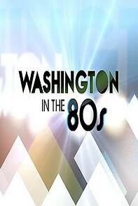 Watch Washington in the '80s