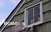 Watch Bobby's Girl (Short 2012)