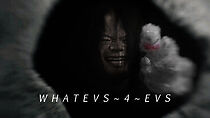 Watch whatevs~4~evs (Short 2014)