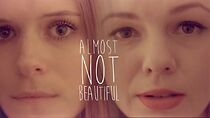 Watch Almost Not Beautiful (Short 2014)