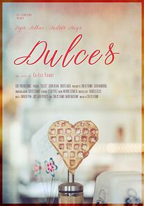 Watch Dulces (Short 2007)