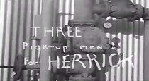 Watch Three Pickup Men for Herrick (Short 1957)