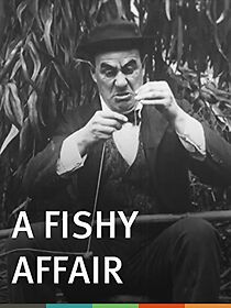 Watch A Fishy Affair (Short 1913)