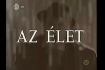 Watch Az élet