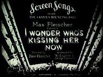 Watch I Wonder Who's Kissing Her Now (Short 1931)