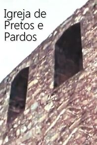 Watch Igrejas de Pretos e Pardos (Short 1977)