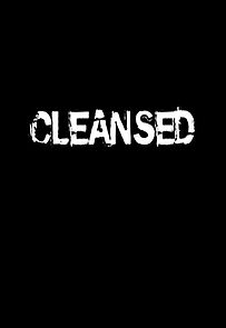 Watch Cleansed (Short 2008)