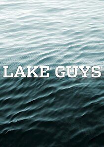 Watch Lake Guys