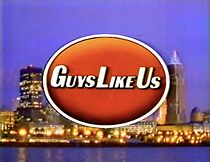 Watch Guys Like Us