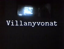 Watch Villanyvonat