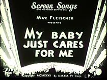 Watch My Baby Just Cares for Me (Short 1931)