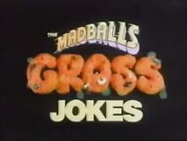 Watch Madballs: Gross Jokes