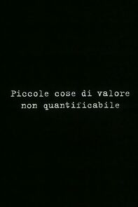 Watch Piccole cose di valore non quantificabile (Short 1999)