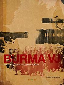 Watch Burma VJ: Reporting from a Closed Country