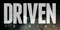 Watch Driven to Ride (Short 2013)