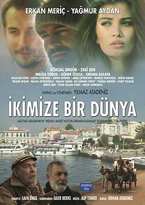 Watch Ikimize Bir Dünya