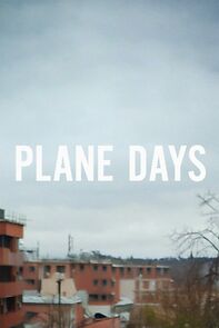 Watch Plane Days (Short 2008)