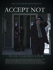 Watch Accept Not (Short 2015)