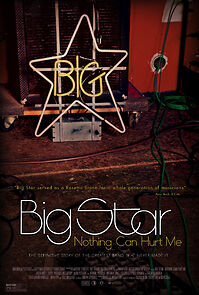 Watch Big Star: Nothing Can Hurt Me