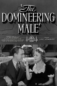 Watch The Domineering Male (Short 1940)