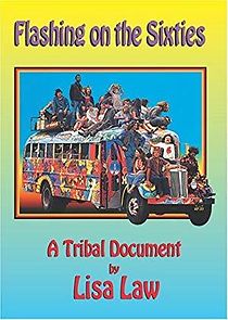 Watch Flashing on the Sixties: A Tribal Document