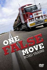 Watch One False Move: Road Trains (TV Special 2008)