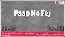 Watch Paap No Fej