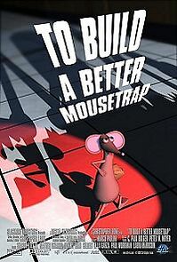 Watch To Build a Better Mousetrap (Short 1999)