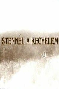 Watch Istennél a kegyelem