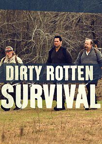 Watch Dirty Rotten Survival