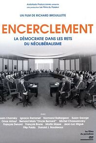 Watch L'encerclement - La démocratie dans les rets du néolibéralisme