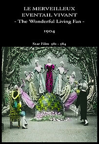 Watch The Wonderful Living Fan (Short 1904)
