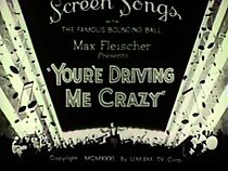 Watch You're Driving Me Crazy (Short 1931)
