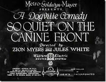 Watch So Quiet on the Canine Front (Short 1931)