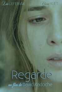 Watch Regarde (Short 2013)