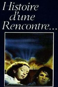Watch Histoire d'une rencontre