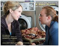 Watch A Soft Place (Short 2009)