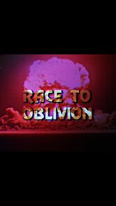 Watch Race to Oblivion